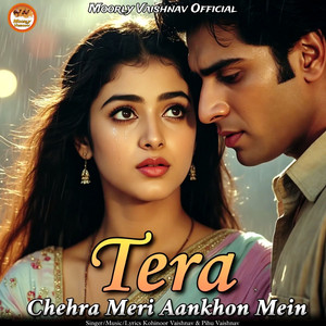 Kohinoor Vaishnav & Pihu Vaishnav - Tera Chehra Meri Aankhon Mein