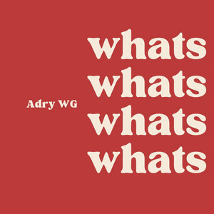 WHATS by Adry WG