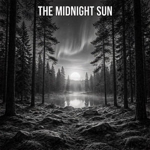 The Midnight Sun by THE NORTHERN MOODS