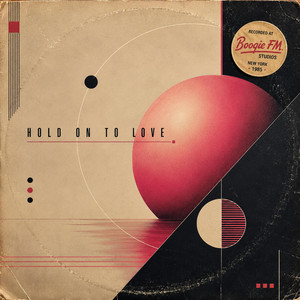 Hold On To Love by Boogie FM
