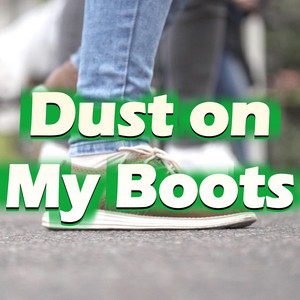 Dust on My Boots by 2strings