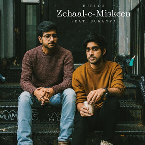 Zehaal-E-Miskeen by Burudu, Sukanya