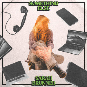 Something Else by Sarah Brunner