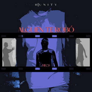 Alguien Te Robo by Hecs