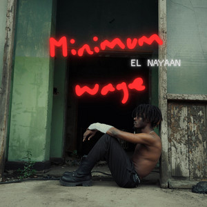 Minimum Wage by EL Nayaan