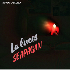 Las luces se apagan by Mago Oscuro