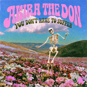 YOU DON'T HAVE TO SUFFER - Instrumental by Akira The Don