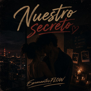 Nuestro Secreto by EmmantosFlow