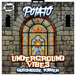 Underground Vibes (Godshouse Anthem) by Potato