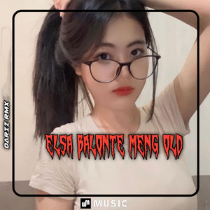 Dariz RMX - Elsa Balonte Meng Old