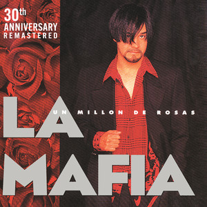 Un Millón de Rosas (30th Anniversary Remastered)