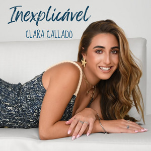 Inexplicável by Clara Callado