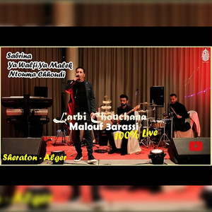 Larbi Chouchana - Sabrina / Ya Walfi Ya Malek / Ntouma Chhoudi