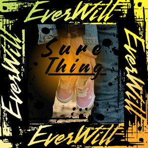 Sure Thing by EverWill