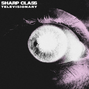 Televisionary by Sharp Class