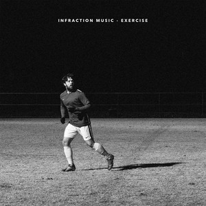 Infraction Music - Exercise