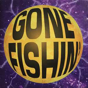 Trigger Time by Gone Fishin'