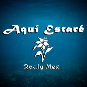 Aquí Estaré - Instrumental by Rauly Mex