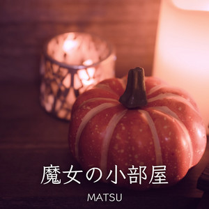 MATSU - Witch's Little Room