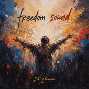 Freedom Sound by Da' Preacherr