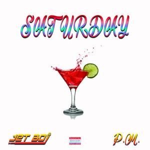 Saturday by Jet Boi, P.M.