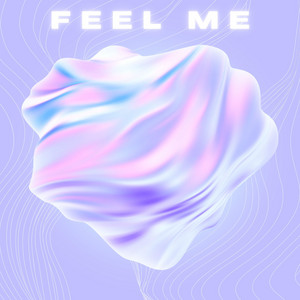 Feel Me by Jake Barlow