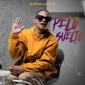 Pelo Suelto by Klinton La Firma
