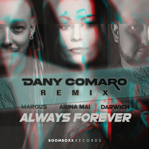 Always Forever - Dany Comaro Remix by Darwich, MARQUS, Arina Mai, Dany Comaro