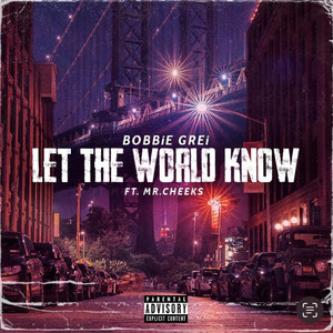 Let the World Know by Bobbie Grei, Mr. Cheeks