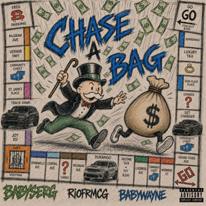 Chase A Bag by Babyserg, Riofrmcg, BabyWayne