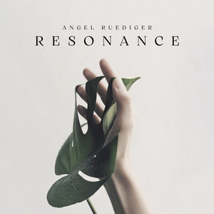 Resonance by Angel Ruediger