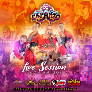 No Manches (Live Session Con Amigos - Espanto Pa' Rato) (feat. La Santísima Voladora) [Live]