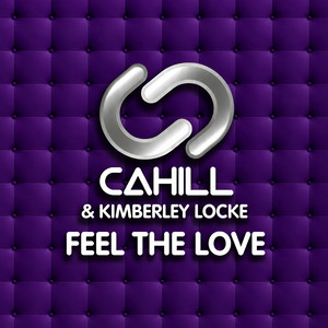 Feel The Love - 2026 Club Edit by Cahill, Kimberley Locke