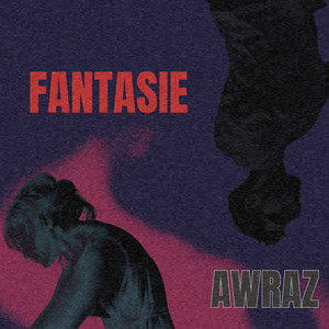 Fantasie by Awraz