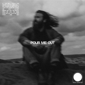 Pour Me Out by Samuel Jackson-Reed