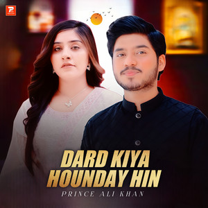 Prince Ali Khan - Dard Kiya Hounday Hin