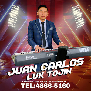 Juan Carlos Lux Tojin - Padre No Me Dejes