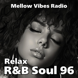 Mellow Vibes Radio - Melt Into