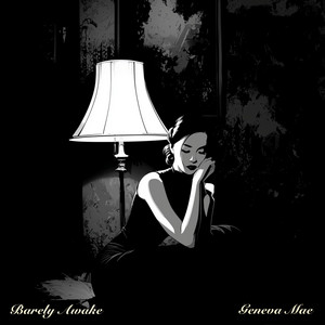 Barely Awake by Geneva Mae