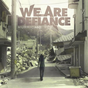 Hurricane You by We Are Defiance