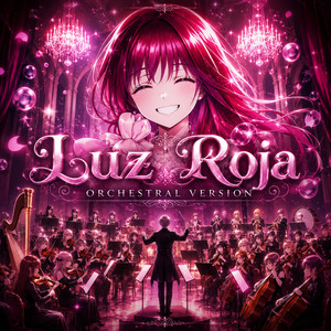 LUZ ROJA ORCHESTRAL by RX03Y