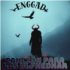 Canción para los Ulfhednar by Enggad