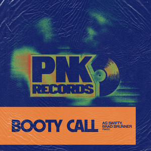 Booty Call by AG Swifty, Brad Brunner