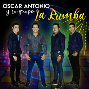 Oscar Antonio Y Su Grupo La Rumba - Che Rubita Poraite
