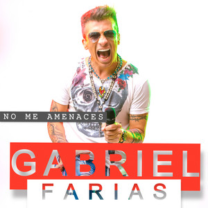 No me amenaces by Gabriel Farias
