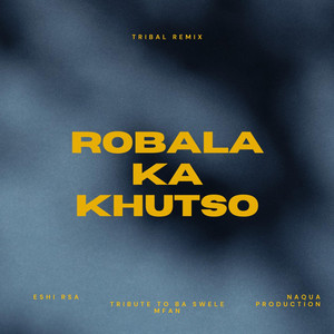 Naqua_-_Robala ka khutxo - Tribal Remix by Eshi RSA