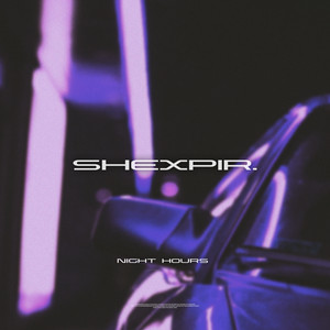 Night Hours by SHEXPIR