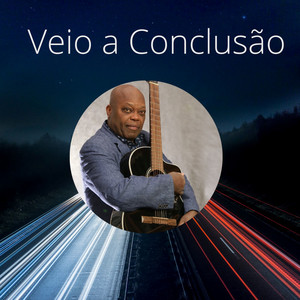 Veio a Conclusão