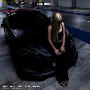 Stay With Me by DEENI, Mzade