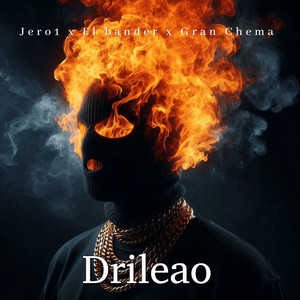 Drileao by Jero1, El Bander, Gran Chema